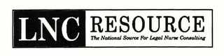 LNC RESOURCE THE NATIONAL SOURCE FOR LEGAL NURSE CONSULTING logo