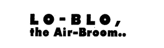 LO-BLO,THE AIR-BROOM.. logo