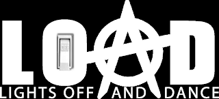 LOAD LIGHTS OFF AND DANCE logo