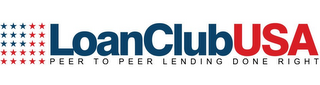 LOANCLUBUSA PEER TO PEER LENDING DONE RIGHT logo
