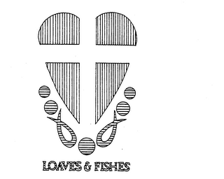 LOAVES & FISHES