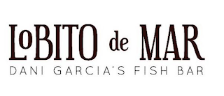 LOBITO DE MAR DANI GARCIA'S FISH BAR logo