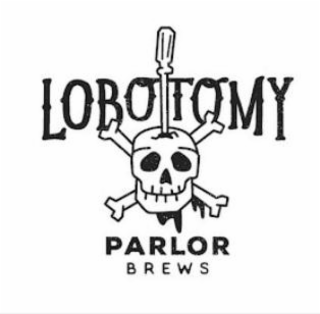 LOBOTOMY PARLOR BREWS