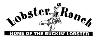 LOBSTER RANCH HOME OF THE BUCKIN' LOBSTER logo