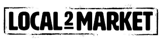 LOCAL 2 MARKET logo