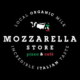 LOCAL ORGANIC MILK MOZZARELLA STORE PIZZA & CAFÉ INCREDIBLE ITALIAN TASTE logo