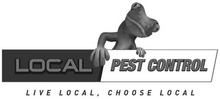 LOCAL PEST CONTROL LIVE LOCAL, CHOOSE LOCAL logo