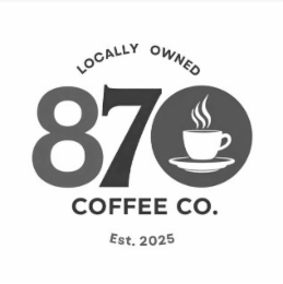 LOCALLY OWNED 870 COFFEE CO. EST. 2025 logo