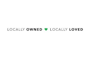LOCALLY OWNED LOCALLY LOVED logo