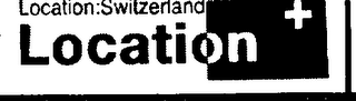 LOCATION LOCATION: SWITZERLAND + logo