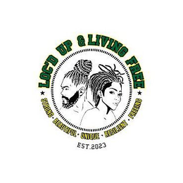 LOC'D UP & LIVING FREE STRONG BEAUTIFUL UNIQUE RESILIENT FREEING EST 2023. logo