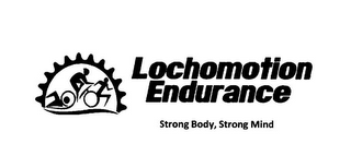 LOCHOMOTION ENDURANCE STRONG BODY, STRONG MIND logo