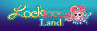 LOCKTOPUS LAND logo