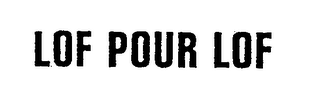 LOF POUR LOF logo