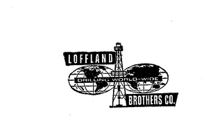 LOFFLAND BROTHERS CO. DRILLING WORLD WIDE logo