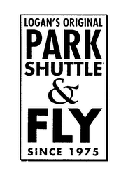 LOGAN'S ORIGINAL PARK SHUTTLE & FLY SINCE 1975 logo