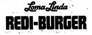 LOMA LINDA REDI-BURGER logo