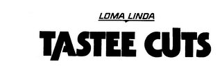 LOMA LINDA TASTEE CUTS logo
