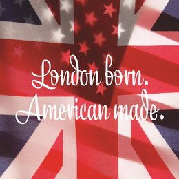 LONDON BORN. AMERICAN MADE. logo