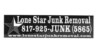 LONE STAR JUNK REMOVAL 817-925-JUNK (5865) WWW.LONESTARJUNKREMOVAL.COM logo