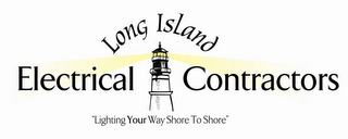 LONG ISLAND ELECTRICAL CONTRACTORS "LIGHTING YOUR WAY SHORE TO SHORE" logo