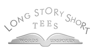 LONG STORY SHORT TEES WORDS UNSPOKEN logo