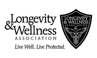 LONGEVITY & WELLNESS ASSOCIATION LIVE WELL. LIVE PROTECTED. LONGEVITY & WELLNESS ASSOCIATION logo