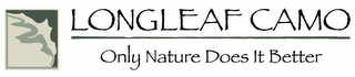 LONGLEAF CAMO ONLY NATURE DOES IT BETTER logo