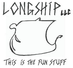LONGSHIP LLC THIS IS THE FUN STUFF logo
