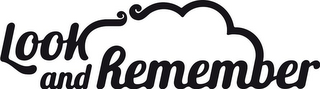 LOOK AND REMEMBER logo