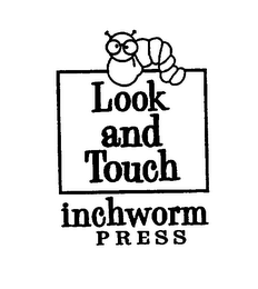 LOOK AND TOUCH INCHWORM PRESS logo