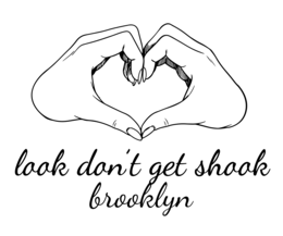 LOOK DON'T GET SHOOK BROOKLYN logo