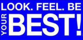 LOOK. FEEL. BE YOUR BEST! logo