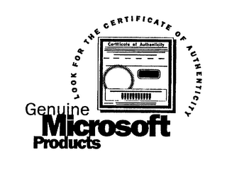 LOOK FOR THE CERTIFICATE OF AUTHENTICITY CERTIFICATE OF AUTHENTICITY GENUINE MICROSOFT PRODUCTS logo