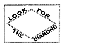 LOOK FOR THE DIAMOND logo
