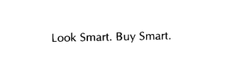 LOOK SMART. BUY SMART.. logo