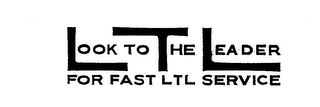 LOOK TO THE LEADER FOR FAST LTL SERVICE logo