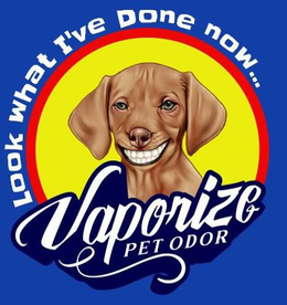 LOOK WHAT I'VE DONE NOW ... VAPORIZE PET ODOR logo