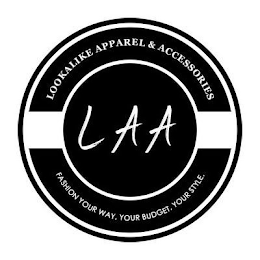 LOOKALIKE APPAREL & ACCESSORIES LAA FASHION YOUR WAY, YOUR BUDGET, YOUR STYLE. logo