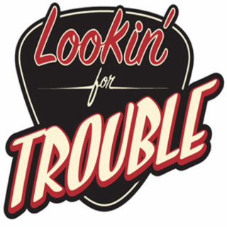 LOOKIN' FOR TROUBLE logo