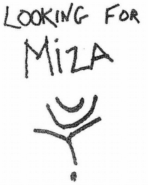 LOOKING FOR MIZA logo