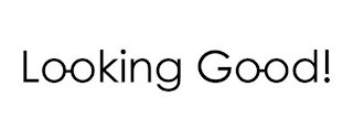 LOOKING GOOD! logo