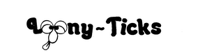 LOONY-TICKS