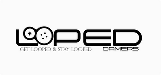 LOOPED GAMERS GET LOOPED & STAY LOOPED logo