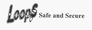 LOOPS SAFE AND SECURE logo