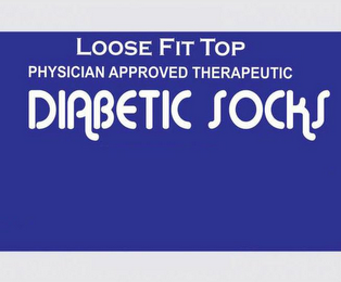 LOOSE FIT TOP PHYSICIAN APPROVED THERAPEUTIC DIABETIC SOCKS logo