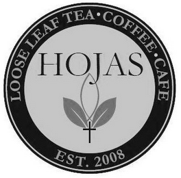 LOOSE LEAF TEA COFFEE CAFE EST. 2008 HOJAS logo