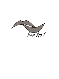 LOOSE LIPS T logo