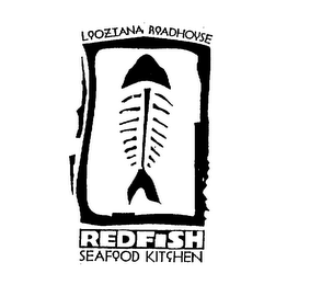 LOOZIANA ROADHOUSE REDFISH SEAFOOD KITCHEN logo