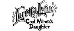 LORETTA LYNN COAL MINER'S DAUGHTER logo